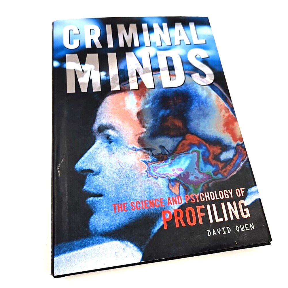 Criminal Minds Book "The Science And Psychology Of Profiling" By David Owen.